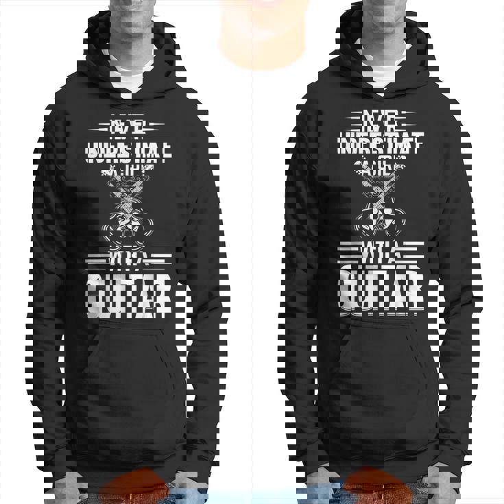 Never Underestimate A Girl With A Guitar Player Girl Hoodie
