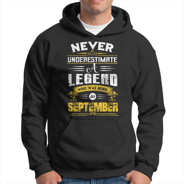 Never Underestimate A Legend Who Was Born In September Hoodie