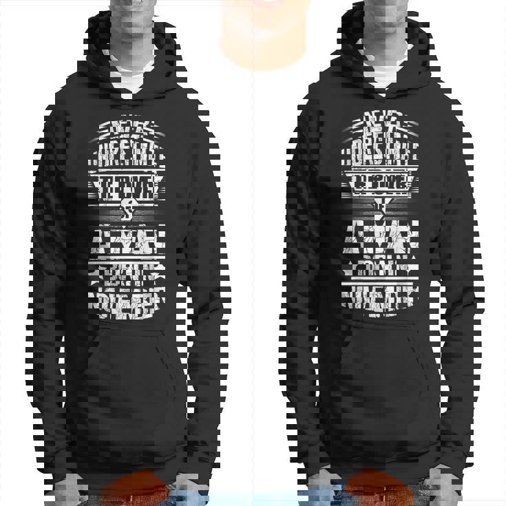 Never Underestimate A Man Born In November Birthday Gifts Gift For Mens Hoodie