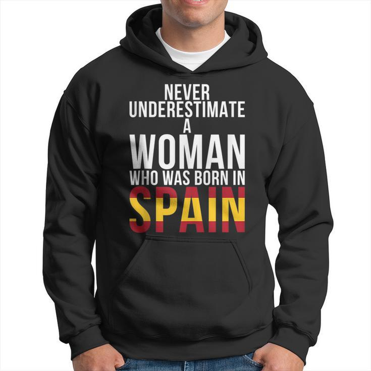 Never Underestimate A Woman Who Was Born In Spain Woman Hoodie