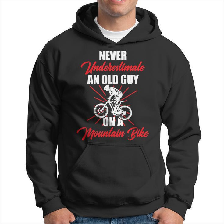 Never Underestimate An Old Guy On A Mountain Bike Cycling Hoodie