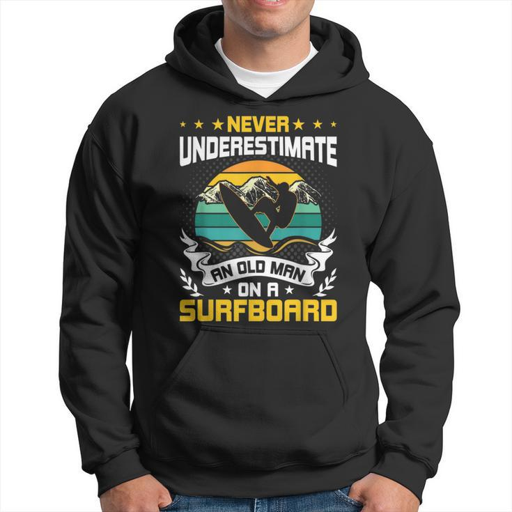 Never Underestimate An Old Man On Surfboard Surfing Hoodie