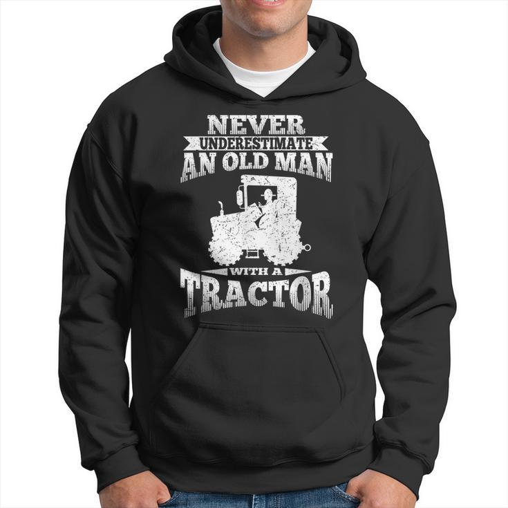 Never Underestimate An Old Man Tractor  Grandpa Grandpa Funny Gifts Hoodie