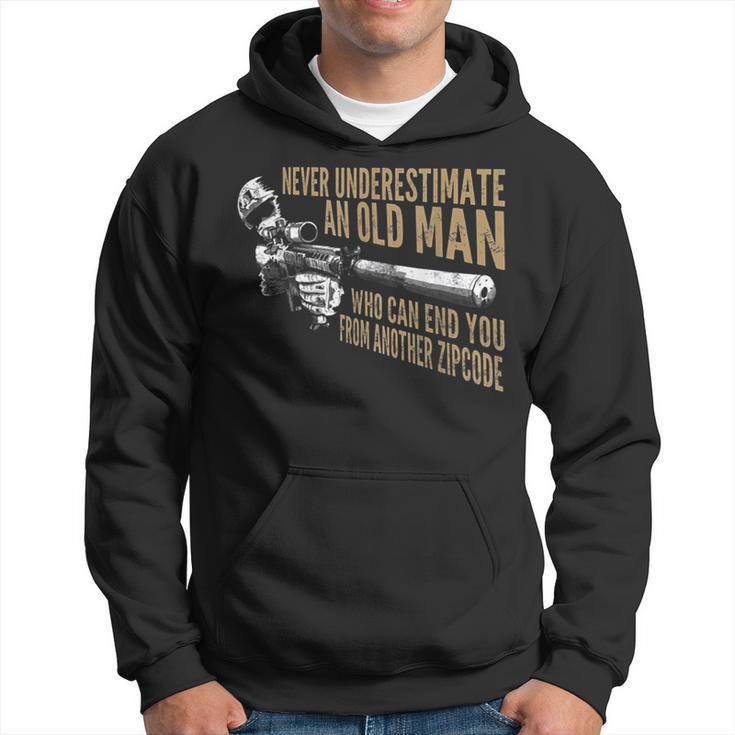 Never Underestimate An Old Man Who Can End You From Zip Code Old Man Funny Gifts Hoodie
