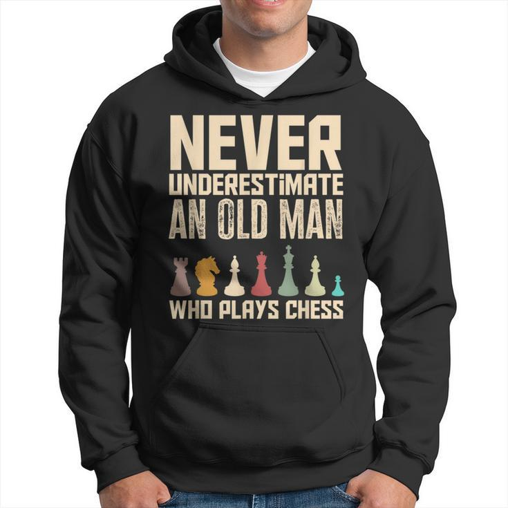 Never Underestimate An Old Man Who Plays Chess Funny Chess Hoodie