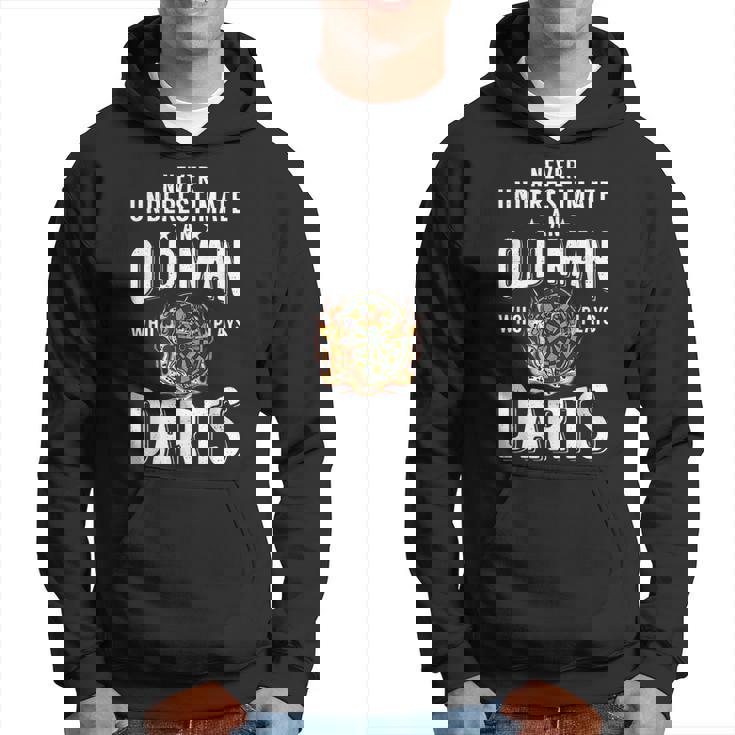 Never Underestimate An Old Man Who Plays Darts Player Hoodie