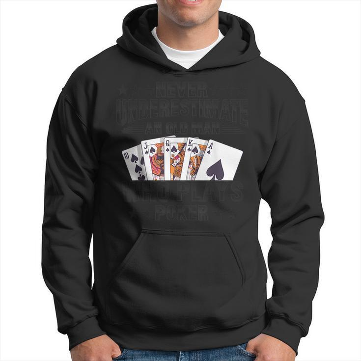 Never Underestimate An Old Man Who Plays Poker Casino Hoodie