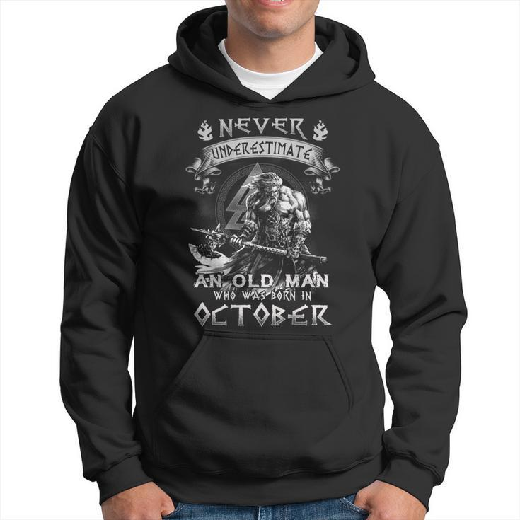 Never Underestimate An Old Man Who Was Born In October Gift For Mens Hoodie