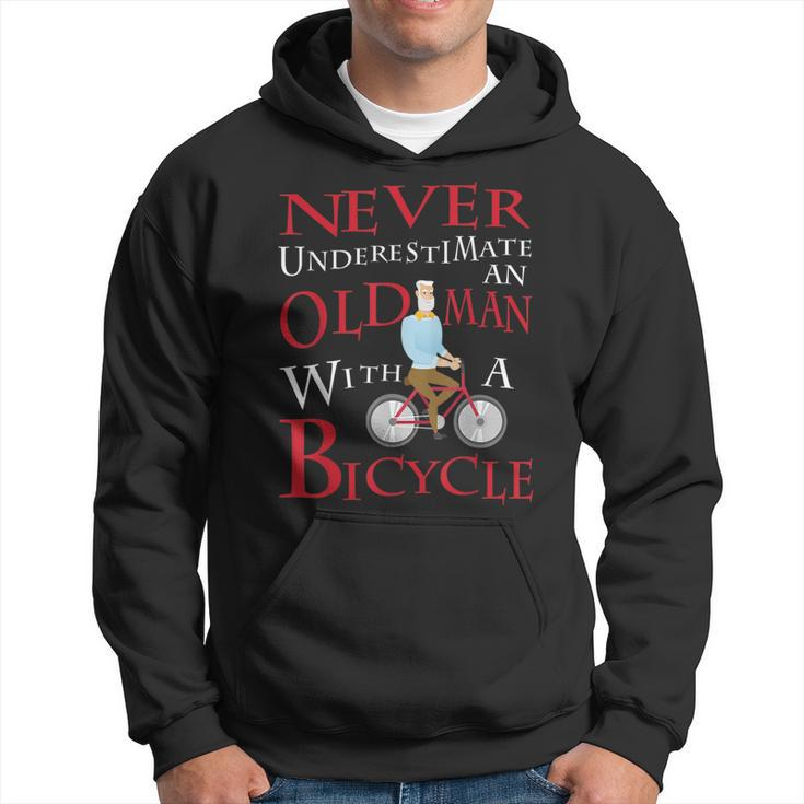 Never Underestimate An Old Man With A Bicycle Gift Grandpas Gift For Mens Hoodie