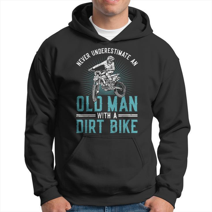 Never Underestimate An Old Man With A Dirt Bike Motocross Gift For Mens Hoodie