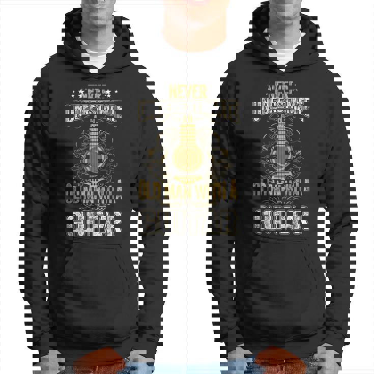 Never Underestimate An Old Man With A Guitar Acoustic Player  Hoodie