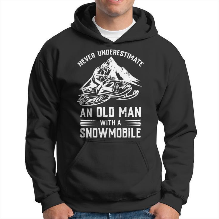 Never Underestimate An Old Man With A Snowmobile Funny Gift Hoodie