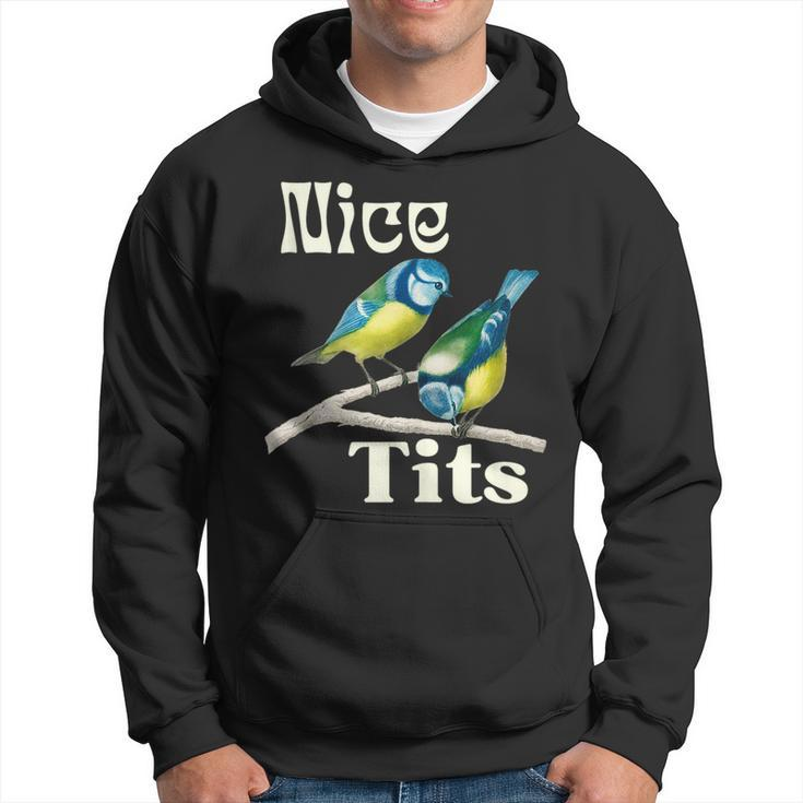 Nice-Tits Funny Blue Tit Bird Watching Lover Gift Birder Bird Watching Funny Gifts Hoodie
