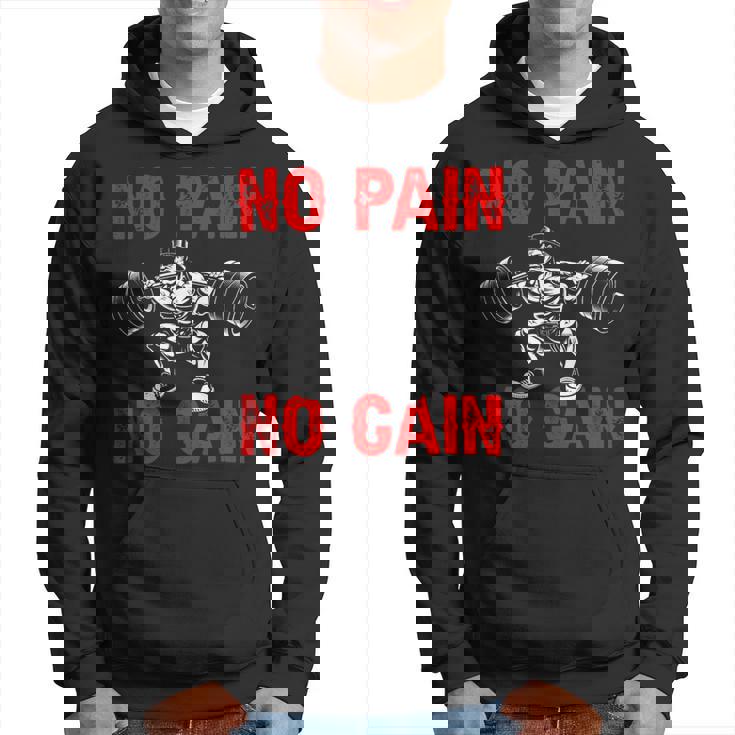 No Pain No Gain Exercise Fitness Workout Weightlifting Hoodie