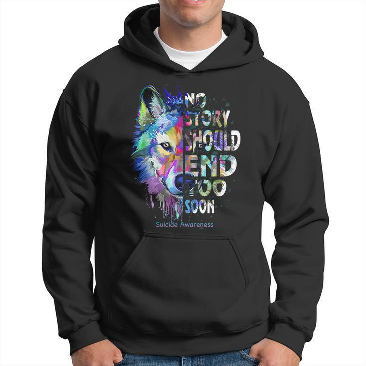 No Story Should End Too Soon Suicide Awareness Teal Wolf Hoodie