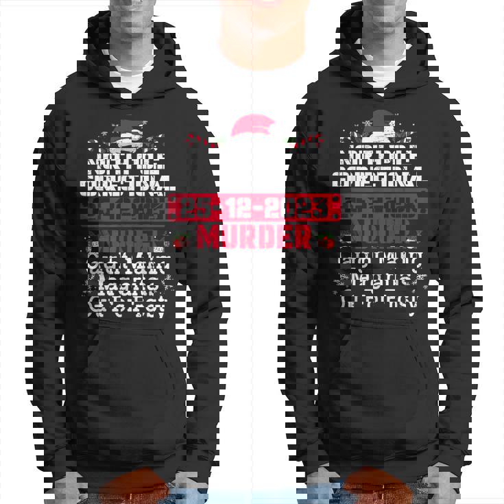 North Pole Correctional Murder Caught Making Margaritas Hoodie
