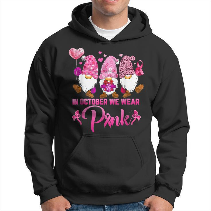 In October We Wear Pink For Breast Cancer Awareness Gnomes Hoodie