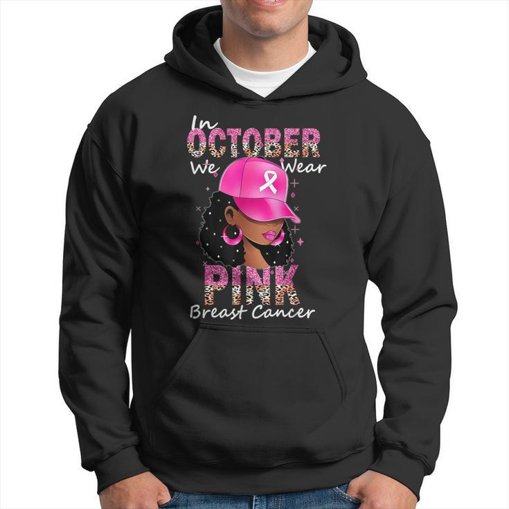 In October We Wear Pink Ribbon Breast Cancer Awareness Month Hoodie