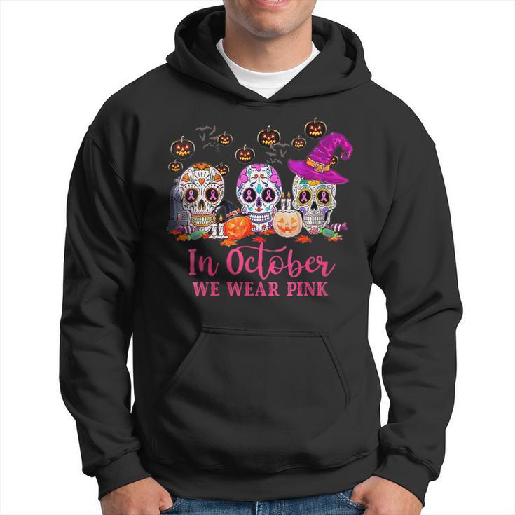 In October We Wear Pink Sugar Skull Halloween Breast Cancer Hoodie