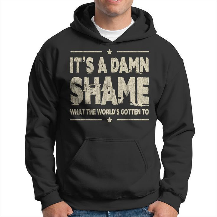 Oliver Anthony It's A Damn Shame What The Worlds Gotten To Hoodie