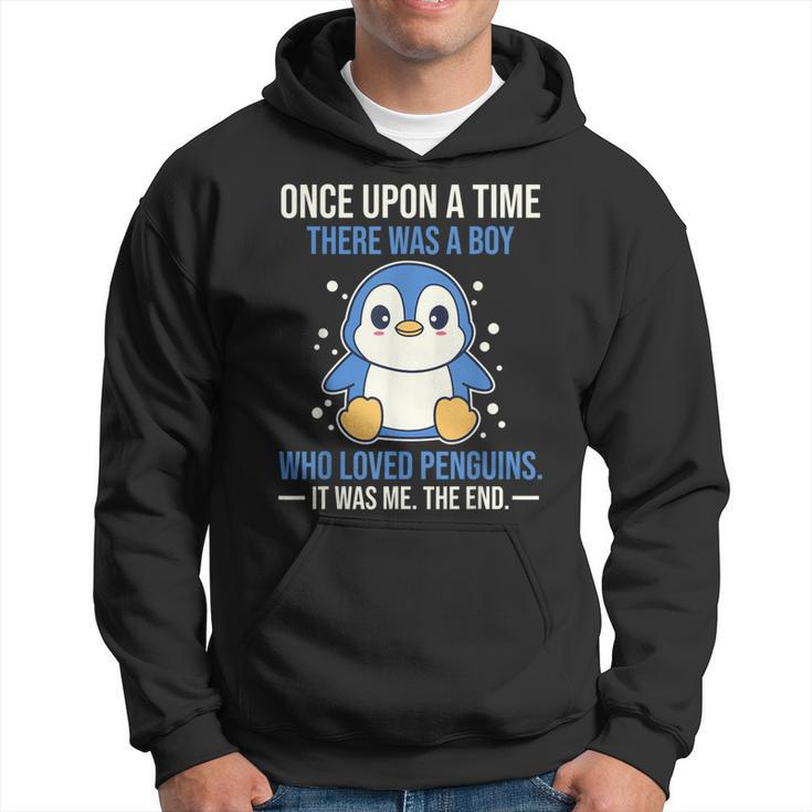 Once There Was A Boy Who Loved Penguins Hoodie