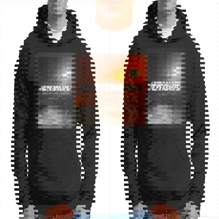 Overthoughts Hoodie