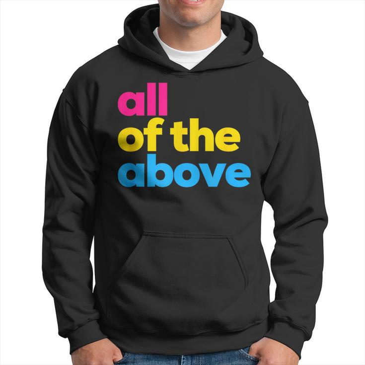 Pansexual Pride All Of The Above Lgbtq Pan Flag - Funny Lgbt  Hoodie