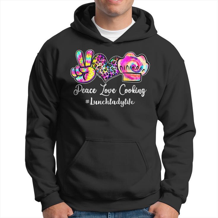 Peace Love Cooking Lunch Lady Life Tie Dye Lunch Lady Hoodie