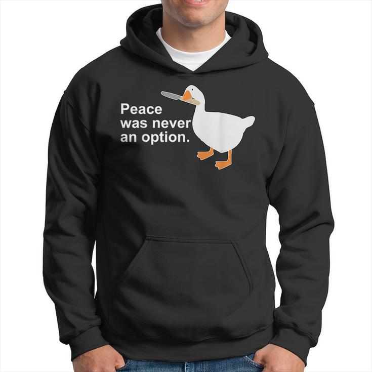 Peace Was Never An Option Funny Goose Apparel Hoodie
