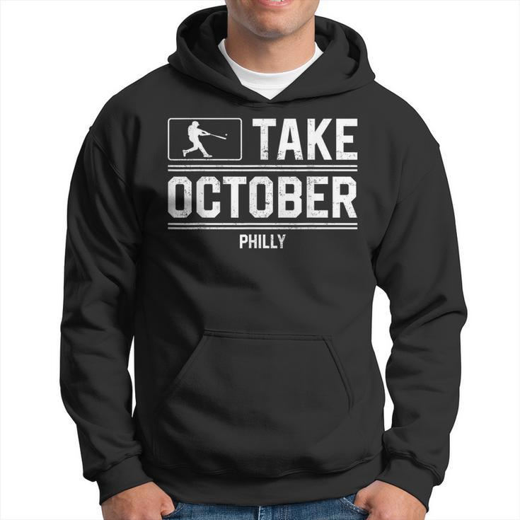 Philly Take October Philadelphia Hoodie
