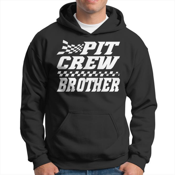 Pit Crew Brother Hosting Race Car Birthday Matching Family Hoodie