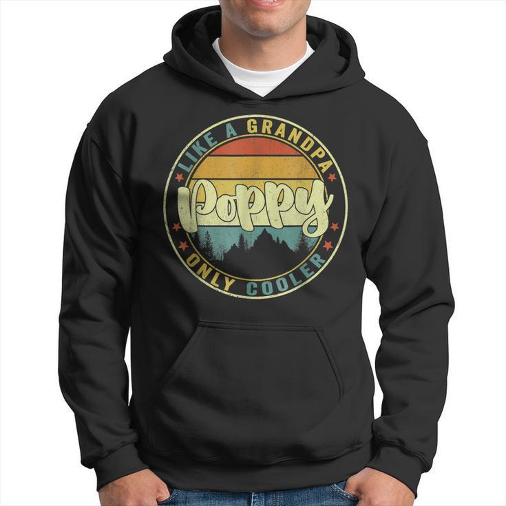 Poppy Like A Grandpa Only Cooler Funny Dad Poppy Fathers Day  Hoodie