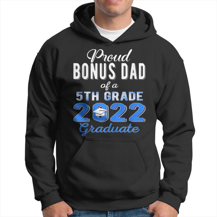 Proud Bonus Dad Of 5Th Grade Graduate 2022 Family Graduation Hoodie