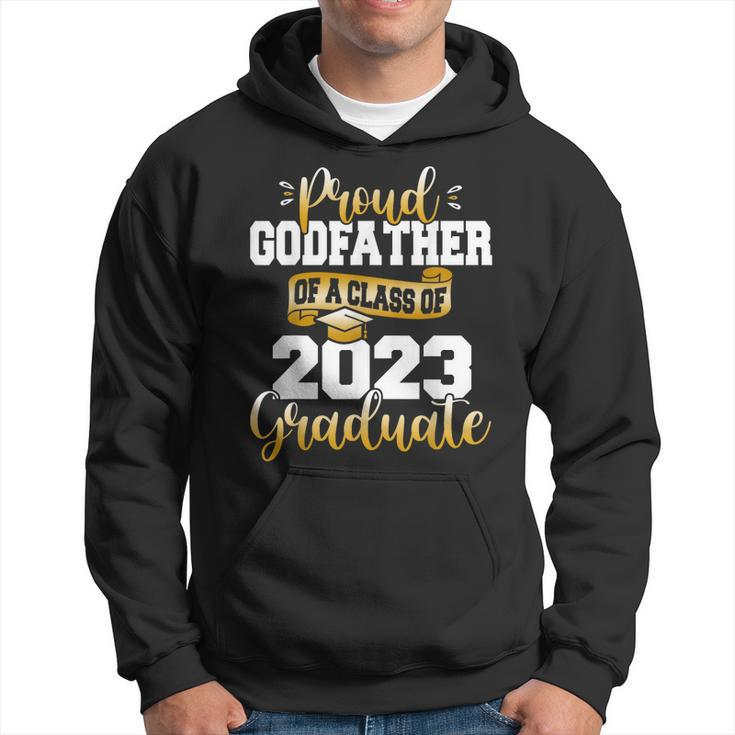 Proud Godfather Of A 2023 Graduate Funny Class Of 23 Senior Hoodie