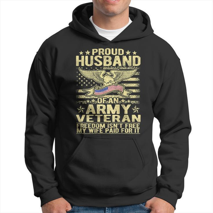 Proud Husband Of An Army Veteran Spouse Freedom Isn't Free Hoodie