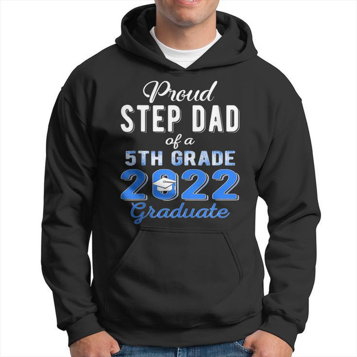 Proud Step Dad Of 5Th Grade Graduate 2022 Family Graduation Hoodie