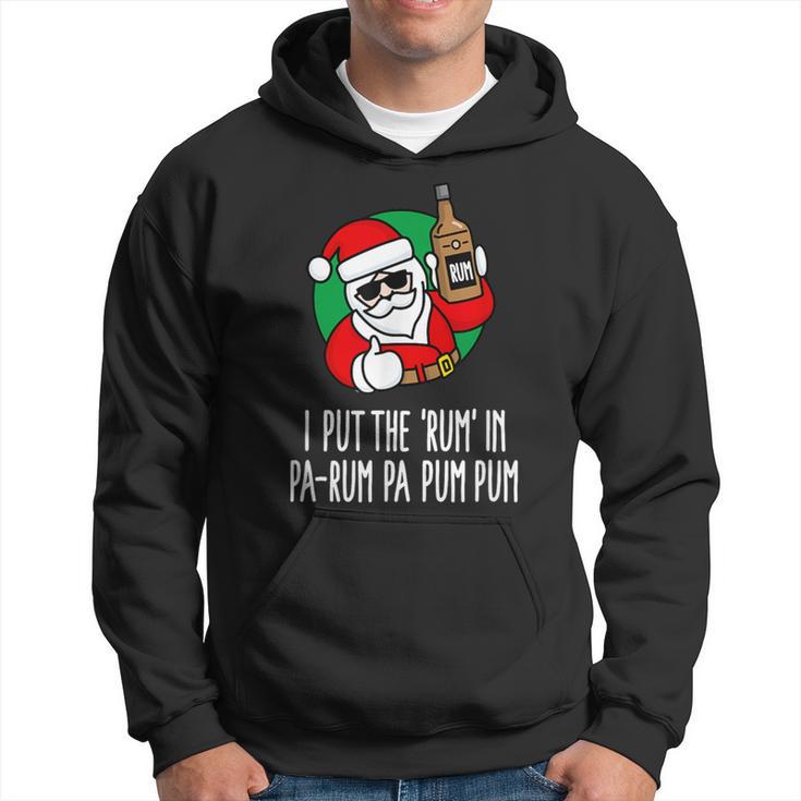 I Put The Rum In Pa-Rum Pa Pum Pum Pun Christmas Santa Hoodie