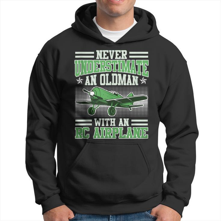 Rc Pilot Never Underestimate A Man With Rc Plane Grandpa Hoodie