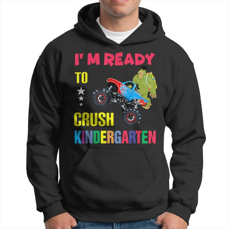 I Am Ready To Crush Kindergarten Bigfoot Back To School Hoodie