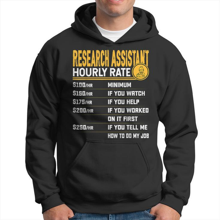Research Assistant Hourly Rate Researcher Associate Hoodie