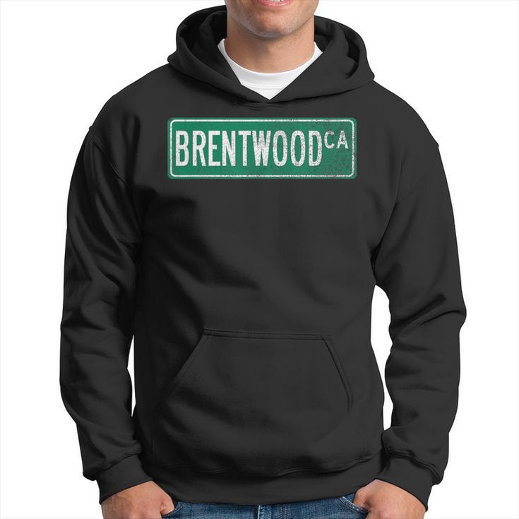 Retro Style Brentwood Ca Street Sign Hoodie