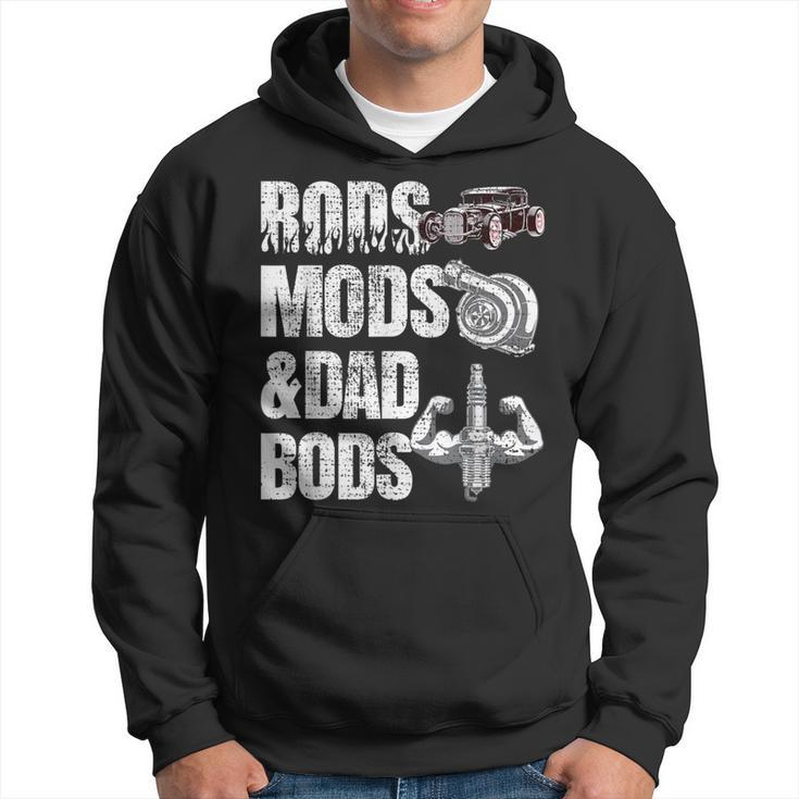 Rods Mods & Dad Bods Hot Rod Mechanic Fabricator Hoodie