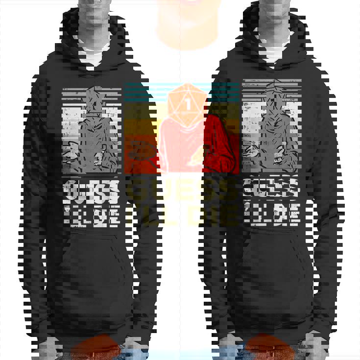 Rpg Gamer 1 Guess Ill Die Retro Men Boys Kids Youth  Hoodie