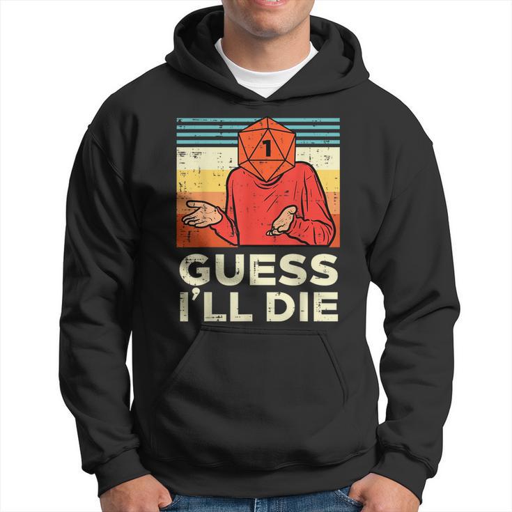 Rpg Gamer 1 Guess Ill Die Retro Men Boys Kids Youth  Hoodie