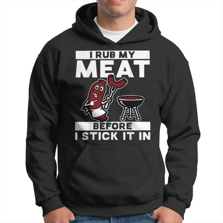 I Rub My Meat Before I Stick It In Summer Bbq Hoodie