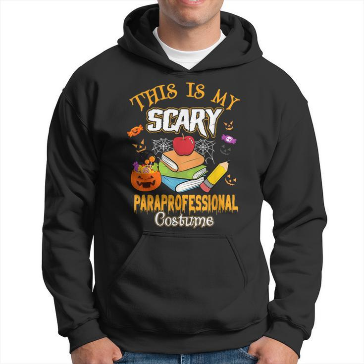 This Is My Scary Paraprofessional Costume Halloween Hoodie