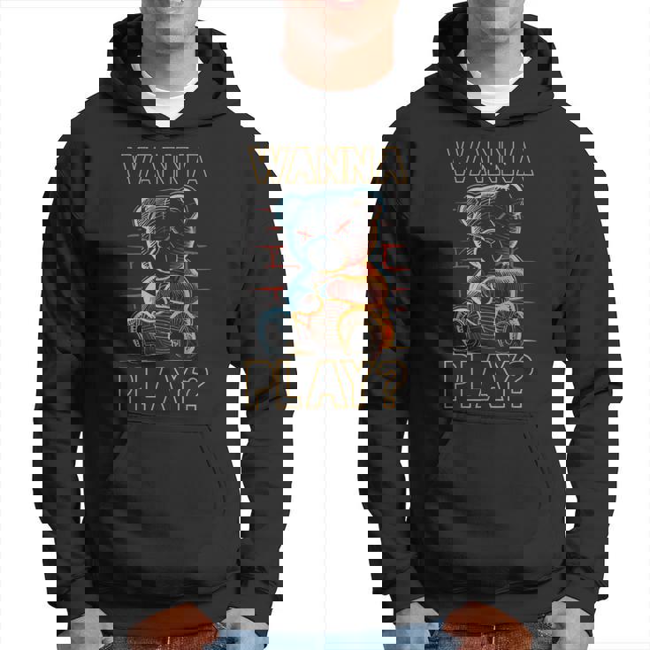 Scary Teddy Bear Toy Urban Style Wanna Play Teddy Bear Hoodie