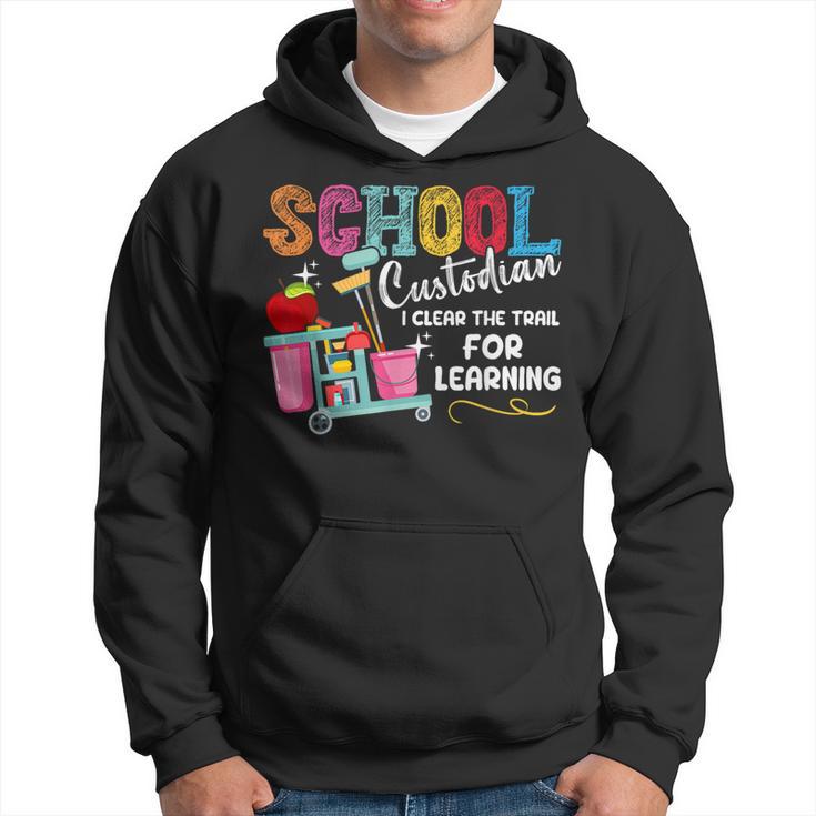 School Custodian I Clear The Trail For Learning Janitor Hoodie