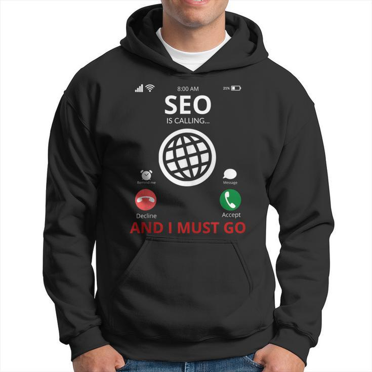 Search Engine Optimization Is Calling Seo Expert Hoodie