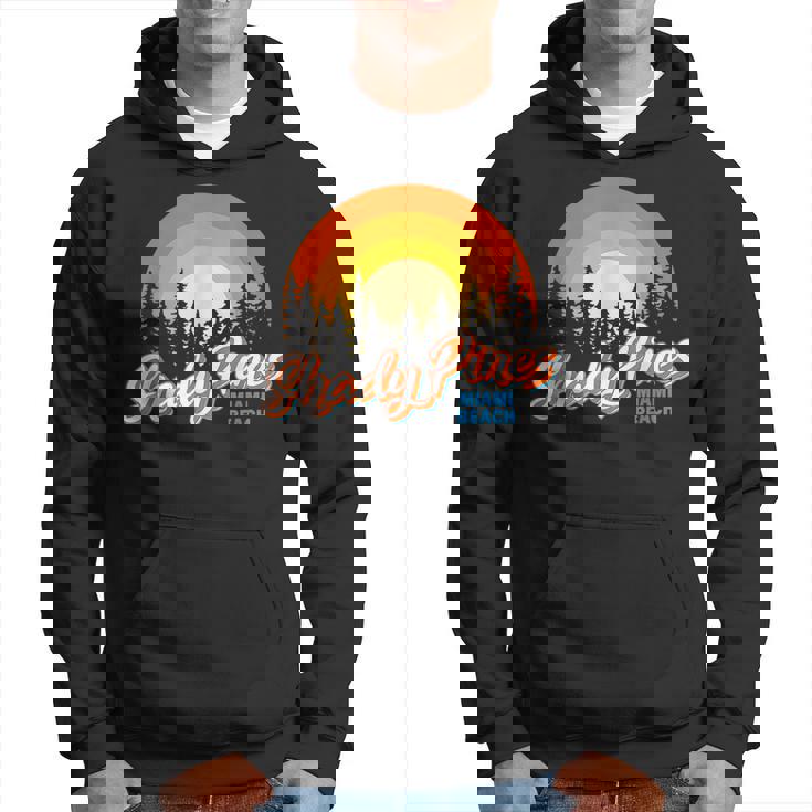 Shady Pines Miami Beach Florida Beach Summer Vacation Florida Gifts & Merchandise Funny Gifts Hoodie